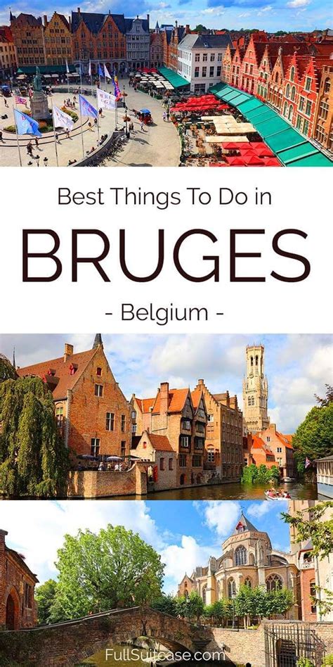 19 BEST Things to Do in Bruges, Belgium (+Map & Insider Tips).